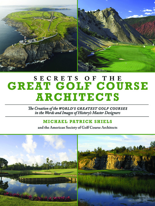 Title details for Secrets Of The Great Golf Course by Michael Patrick Shiels - Available